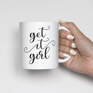 get it girl mug