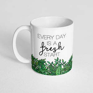"Every day is a fresh start" Mug