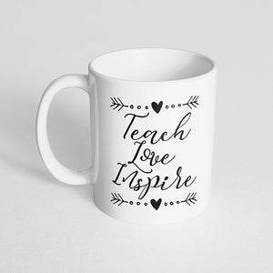 "Teach Love Inspire" Mug