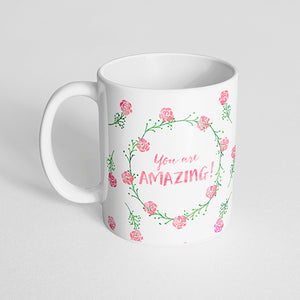 "You are amazing!" watercolor mug