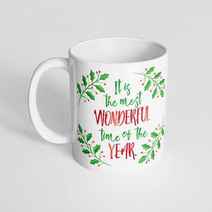 "It's the most wonderful time of the year." Mug