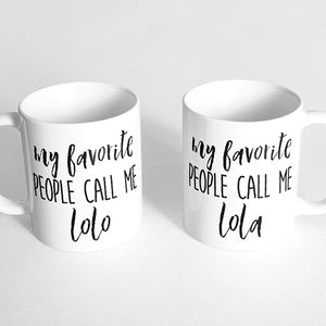 "my favorite people call me lolo" and "my favorite people call me lola" Couple Mugs