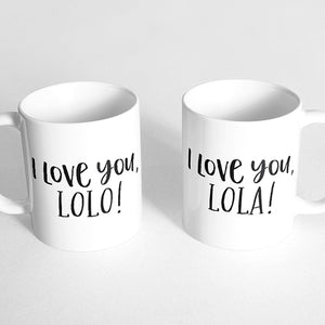 "I love you, lolo!" and "I love you, lola!" Couple Mugs