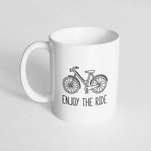 "Enjoy the ride" Mug