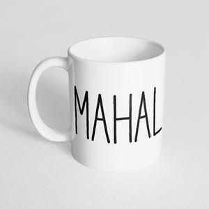 "Mahal" Mug
