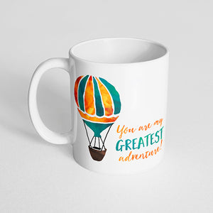 "You are my greatest adventure!" watercolor mug