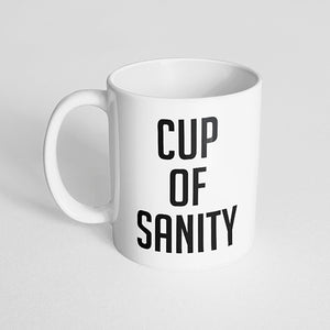 "Cup of sanity" Mug