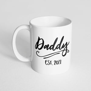 "Daddy est. 2017" mug