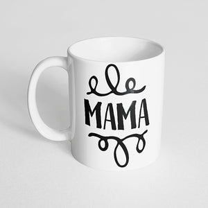 "Mama" Mug