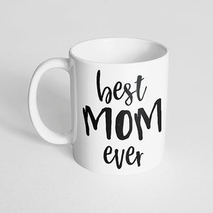 "Best mom ever" Mug