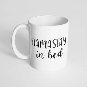 "Namastay in bed" Mug