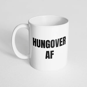 "Hungover AF" Mug
