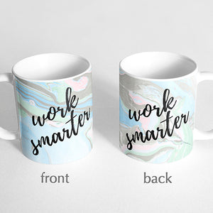 "Work smarter" Marble Mug