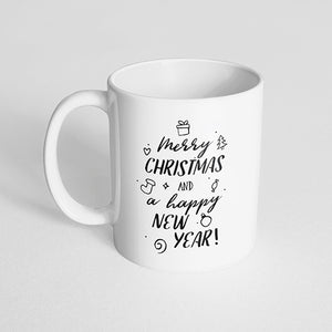 "Merry Christmas and a Happy New Year" Mug