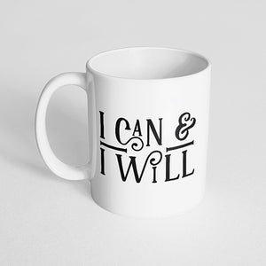 "I can & I will" Mug