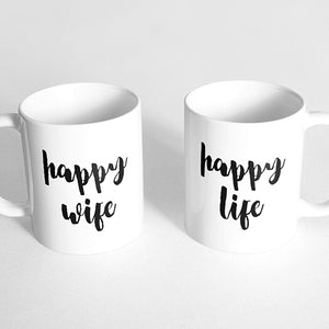 "Happy wife" and "happy life" Couple Mugs