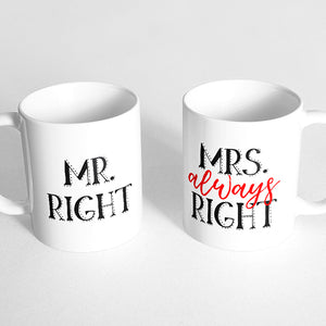 "Mr. Right" and "Mrs. Always Right" Couple Mugs