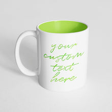 Your Custom Text on a Light Green Innercolor Mug